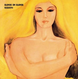 Blonde On Blonde - Rebirth: Remastered And Expanded Ed i gruppen CD hos Bengans Skivbutik AB (2253798)