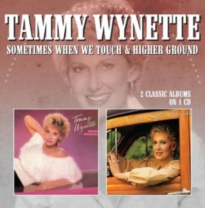 Wynette Tammy - Sometimes When We Touch / Higher Gr i gruppen CD hos Bengans Skivbutik AB (2253806)