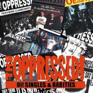 Oppressed! - Oi! Singles & Rarities i gruppen CD hos Bengans Skivbutik AB (2253874)