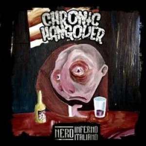 Chronic Hangover - Nero Inferno Italiano i gruppen CD hos Bengans Skivbutik AB (2255074)