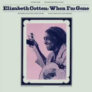 Cotten Elizabeth - When I'm Gone i gruppen VINYL hos Bengans Skivbutik AB (2255640)