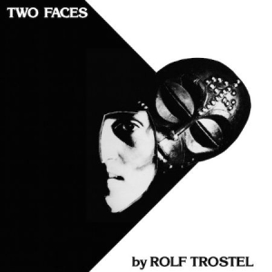 Trostel Rolf - Two Faces i gruppen CD hos Bengans Skivbutik AB (2255696)