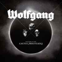 Wolfgang - Welcome To The Cactus Mountains i gruppen VINYL hos Bengans Skivbutik AB (2255800)