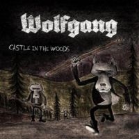 Wolfgang - Castle In The Woods i gruppen VINYL hos Bengans Skivbutik AB (2255801)