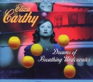 Carthy Eliza - Dreams Of Breathing Underwater i gruppen CD hos Bengans Skivbutik AB (2255843)