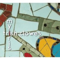 Clowes Trish - My Iris i gruppen CD hos Bengans Skivbutik AB (2255918)