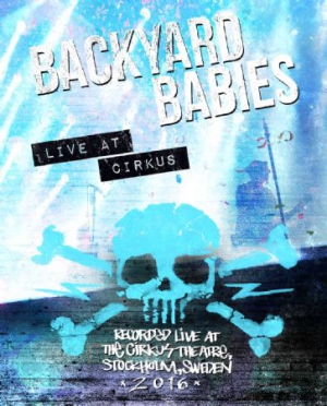 Backyard Babies - Live At Circus i gruppen Musikk / Musikkk Blu-Ray / Metal/ Heavy metal hos Bengans Skivbutik AB (2256551)