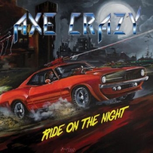 Axe Crazy - Ride On The Night i gruppen CD hos Bengans Skivbutik AB (2257762)