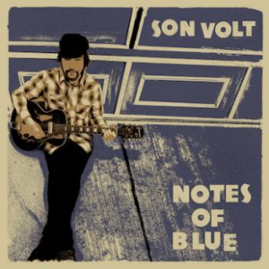 Son Volt - Notes Of Blue i gruppen Minishops / Son Volt hos Bengans Skivbutik AB (2258448)