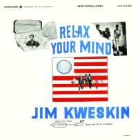 Kweskin Jim - Relax Your Mind i gruppen CD hos Bengans Skivbutik AB (2258543)