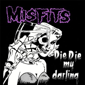 Misfits - Die Die My Darling i gruppen VINYL / Rock hos Bengans Skivbutik AB (2261251)