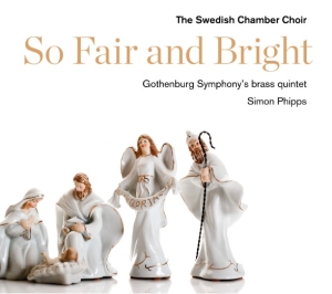 The Swedish Chamber Choir/Simon Phi - So Fair And Bright i gruppen CD hos Bengans Skivbutik AB (2261750)