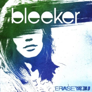 Bleeker - Erase You i gruppen CD hos Bengans Skivbutik AB (2262783)