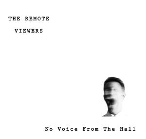 Remote Viewers - No Voice From The Hall i gruppen CD hos Bengans Skivbutik AB (2262842)