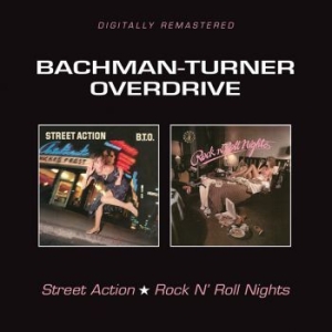 Bachman/Turner Overdrive - Street Action/Rock'n'roll Nights i gruppen CD hos Bengans Skivbutik AB (2262974)