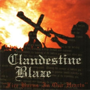 Clandestine Blaze - Fire Burns In Our Hearts i gruppen CD hos Bengans Skivbutik AB (2263091)