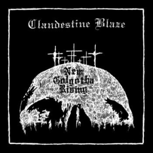 Clandestine Blaze - New Golgotha Rising i gruppen CD hos Bengans Skivbutik AB (2263096)