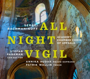 Academy Chamber Choir Of Uppsala S - All-Night Vigil i gruppen VI TIPSER / Julegavetips CD hos Bengans Skivbutik AB (2263672)