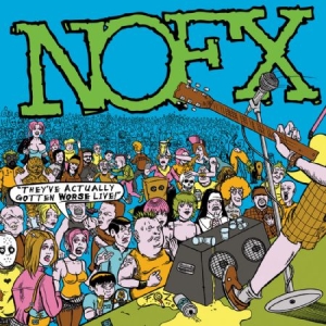 Nofx - They've Actually Gotten Worse i gruppen VINYL hos Bengans Skivbutik AB (2264440)