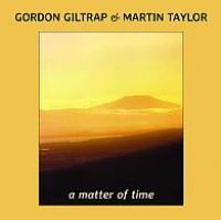 Giltrap Gordon And Martin Taylor - A Matter Of Time i gruppen CD hos Bengans Skivbutik AB (2264481)