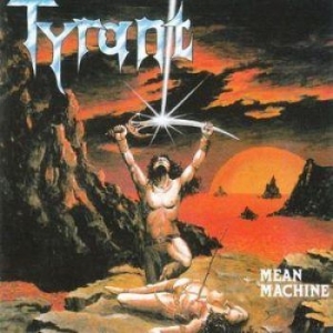 Tyrant - Mean Machine i gruppen CD hos Bengans Skivbutik AB (2278619)