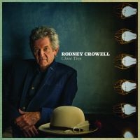 Crowell Rodney - Close Ties i gruppen CD hos Bengans Skivbutik AB (2278870)