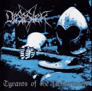 Desaster - Tyrants Of The Netherworld i gruppen VINYL hos Bengans Skivbutik AB (2278888)