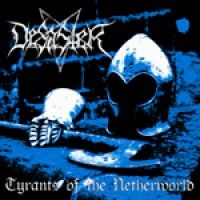 Desaster - Tyrants Of The Netherworld i gruppen CD hos Bengans Skivbutik AB (2278897)