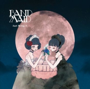 Band-Maid - Just Bring It i gruppen CD hos Bengans Skivbutik AB (2278900)