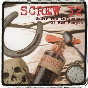 Screw 32 - Under The Influence Of Bad Peo i gruppen CD hos Bengans Skivbutik AB (2278982)