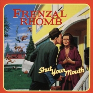 Frenzal Rhomb - Shut Your Mouth i gruppen CD hos Bengans Skivbutik AB (2279017)