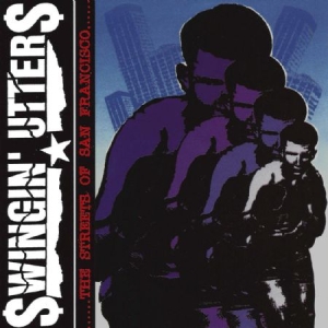 Swingin' Utters - Streets Of San Francisco i gruppen CD hos Bengans Skivbutik AB (2279027)