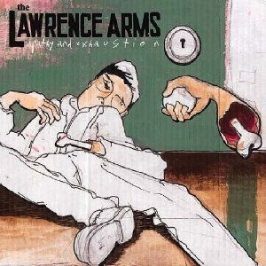 Lawrence Arms - Apathy And Exhaustion i gruppen CD hos Bengans Skivbutik AB (2279029)