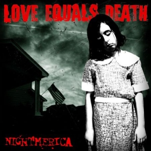 Love Equals Death - Nightmerica i gruppen CD hos Bengans Skivbutik AB (2279069)