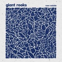 Giant Rooks - New Estate i gruppen CD hos Bengans Skivbutik AB (2279112)