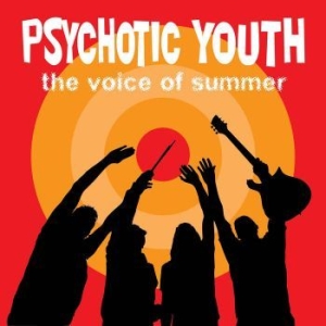 Psychotic Youth - Voice Of Summer i gruppen VI TIPSER / Julegavetips CD hos Bengans Skivbutik AB (2279114)