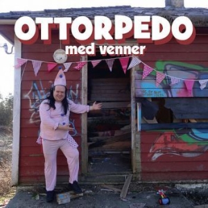 Ottorpedo - Ottorpedo Med Venner i gruppen VINYL hos Bengans Skivbutik AB (2279351)