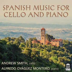 Andrew Smith Alfredo Oyágüez Monte - Spanish Music For Cello & Piano i gruppen CD hos Bengans Skivbutik AB (2279360)