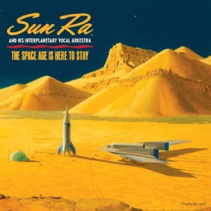 Sun Ra - Space Age Is Here To Stay i gruppen VINYL hos Bengans Skivbutik AB (2280979)