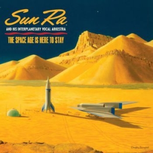 Sun Ra - The Space Age Is Here To Stay i gruppen CD hos Bengans Skivbutik AB (2280980)