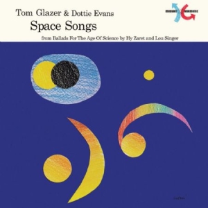 Glazer Tom & Dottie Evans - Space Songs (Red Vinyl) i gruppen VINYL hos Bengans Skivbutik AB (2280981)