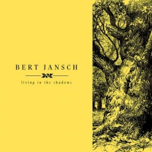 Jansch Bert - Living In The Shadows i gruppen CD hos Bengans Skivbutik AB (2281073)