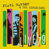 Pearl Harbor & The Explosions - Live '79 (Inkl.Cd) i gruppen VINYL hos Bengans Skivbutik AB (2281192)