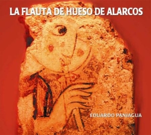 Paniagua Eduardo - La Flauta De Hueso De Alarcos i gruppen CD hos Bengans Skivbutik AB (2281300)