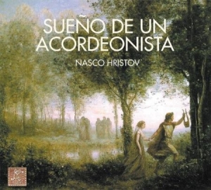 Hristov Nasco - Sueño De Un Acordeonista i gruppen CD hos Bengans Skivbutik AB (2281306)