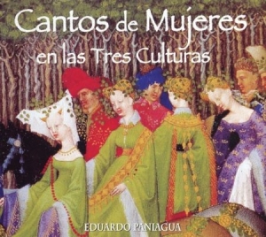 Paniagua Eduardo - Cantos De Mujeres En Las Tres Cultu i gruppen CD hos Bengans Skivbutik AB (2281313)