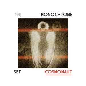 Monochrome Set - Cosmonaut i gruppen CD hos Bengans Skivbutik AB (2287223)