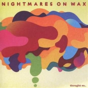 Nightmares On Wax - Thought So... i gruppen CD hos Bengans Skivbutik AB (2287614)