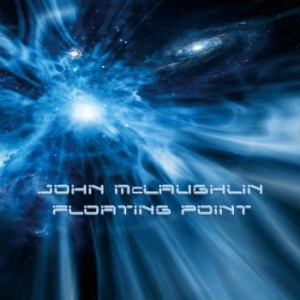 Mclaughlin John - Floating Point i gruppen CD hos Bengans Skivbutik AB (2287735)