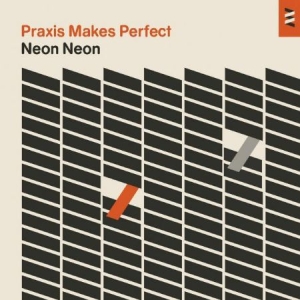 Neon Neon - Praxis Makes Perfect i gruppen CD hos Bengans Skivbutik AB (2287741)